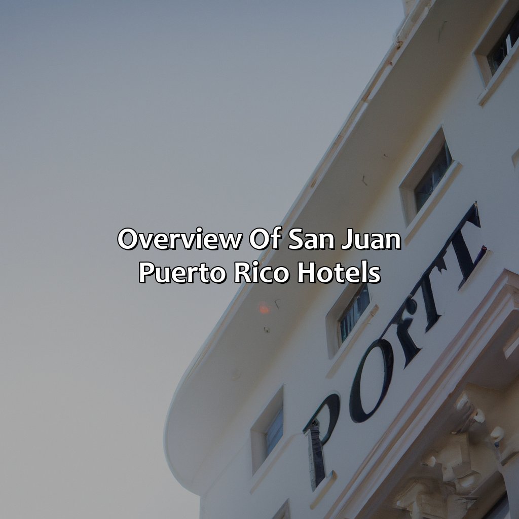 Overview of San Juan Puerto Rico hotels-san juan puerto rico hotels all inclusive, 