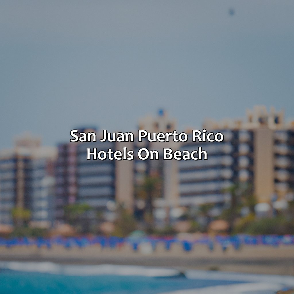 San Juan Puerto Rico Hotels On Beach
