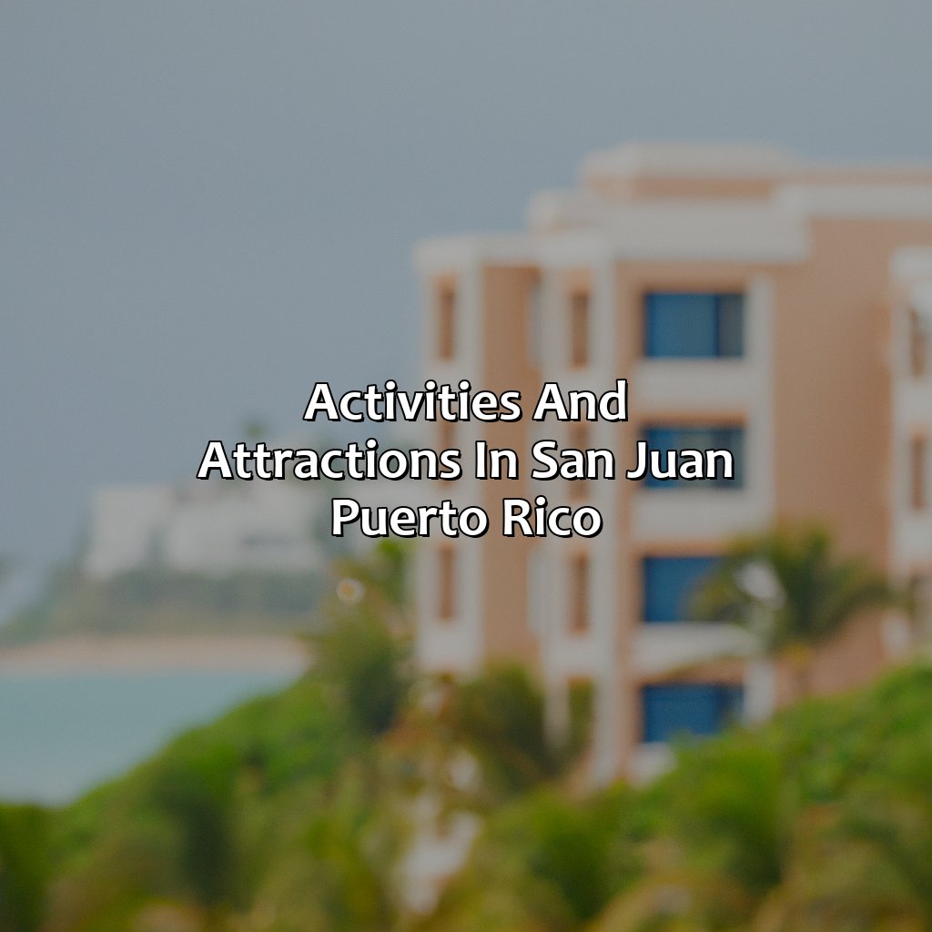Activities and attractions in San Juan, Puerto Rico-san juan puerto rico luxury resorts, 