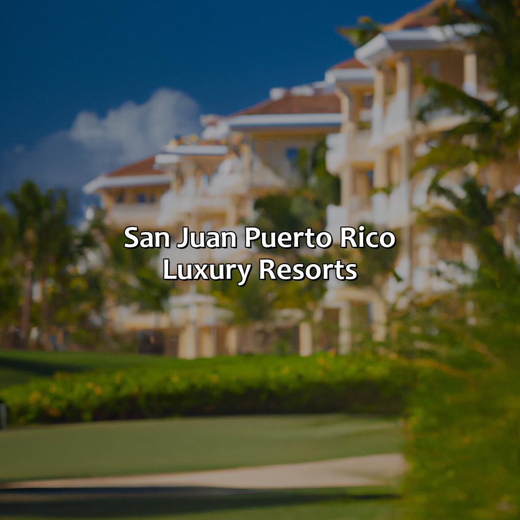San Juan Puerto Rico Luxury Resorts