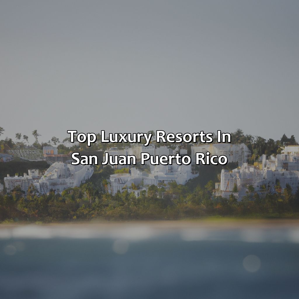 Top luxury resorts in San Juan, Puerto Rico-san juan puerto rico luxury resorts, 