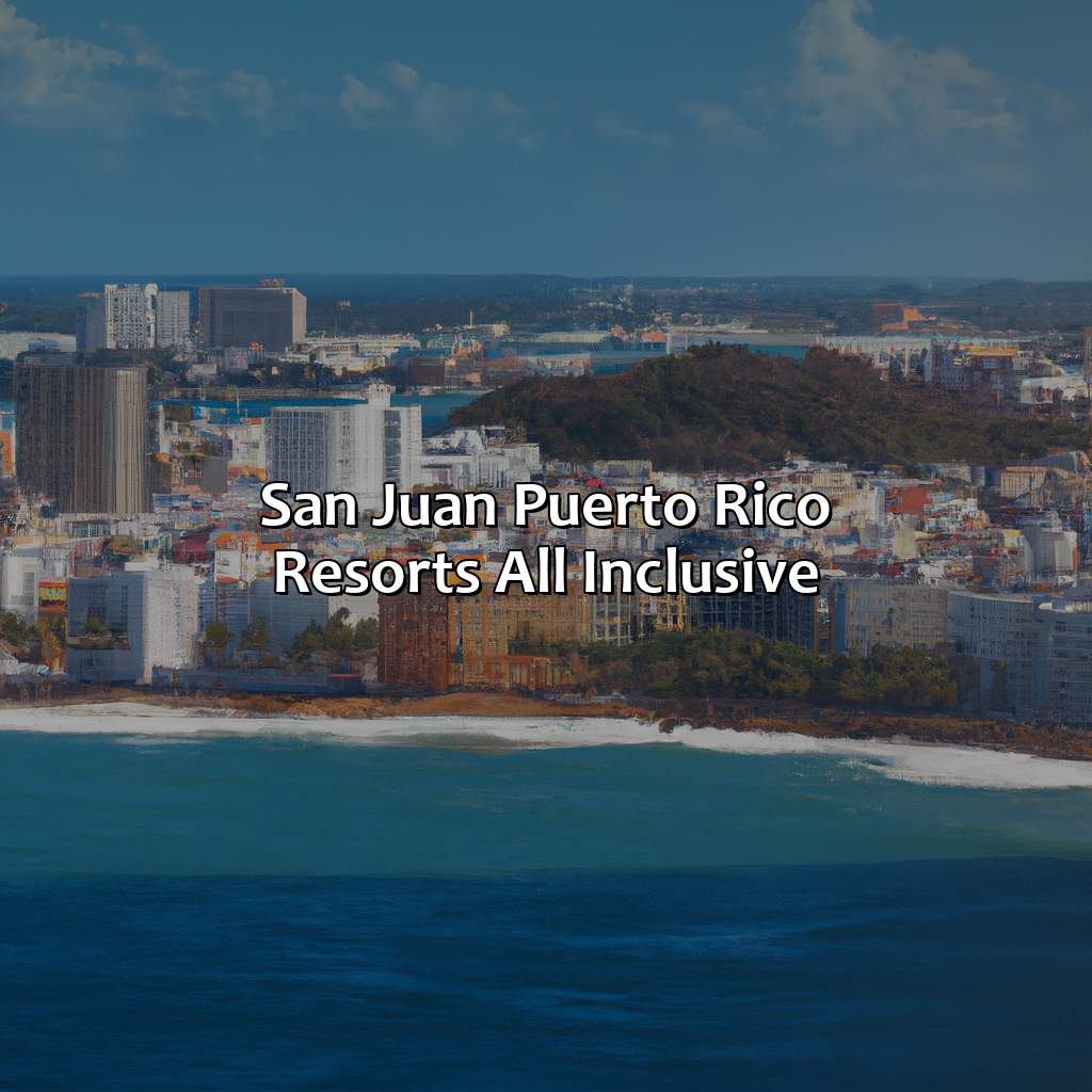 San Juan Puerto Rico Resorts All Inclusive