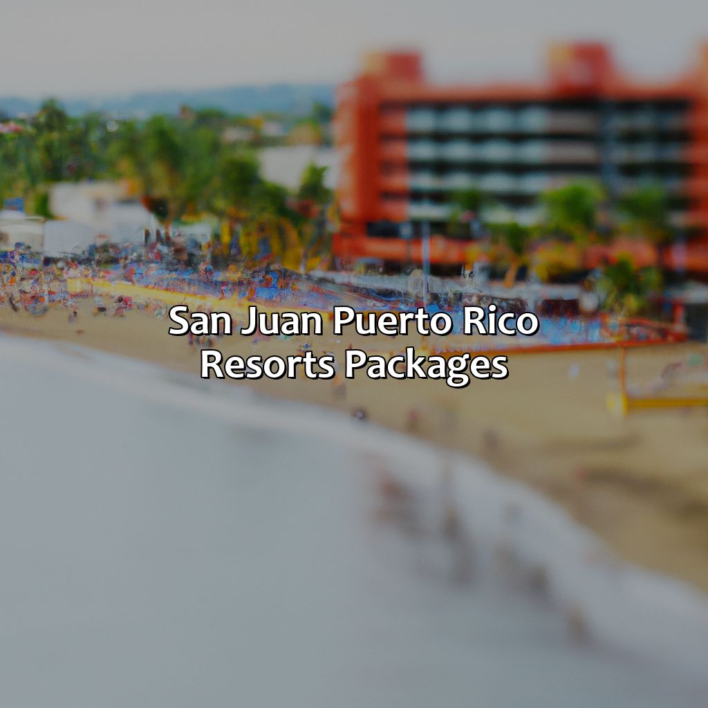 San Juan Puerto Rico Resorts Packages