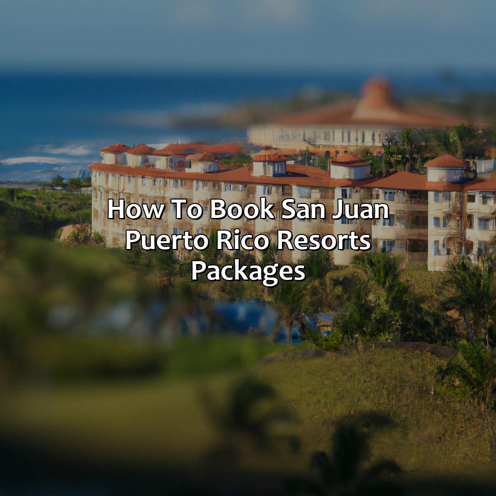 How to Book San Juan Puerto Rico Resorts Packages-san juan puerto rico resorts packages, 