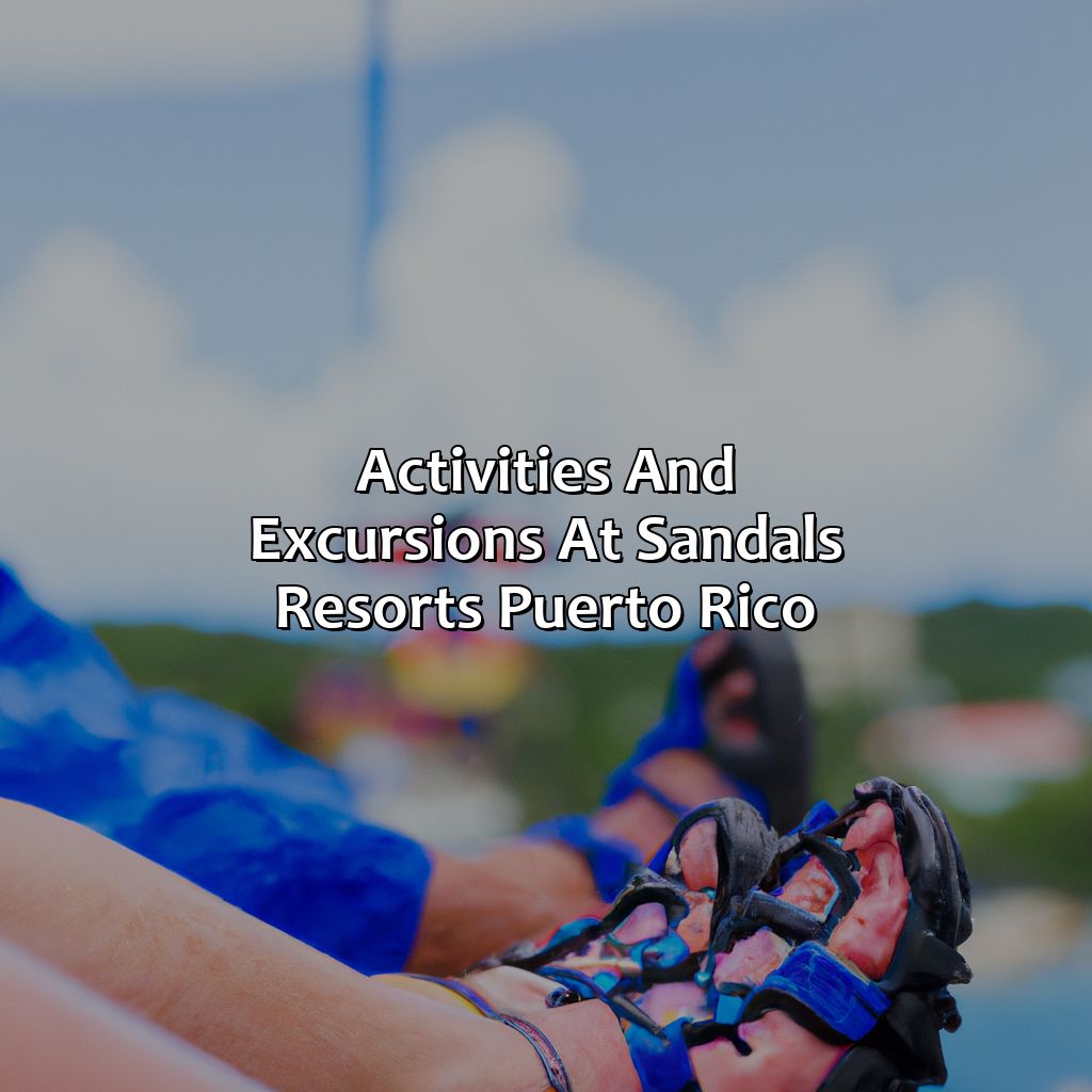 Activities and Excursions at Sandals Resorts Puerto Rico-sandals resorts puerto rico, 