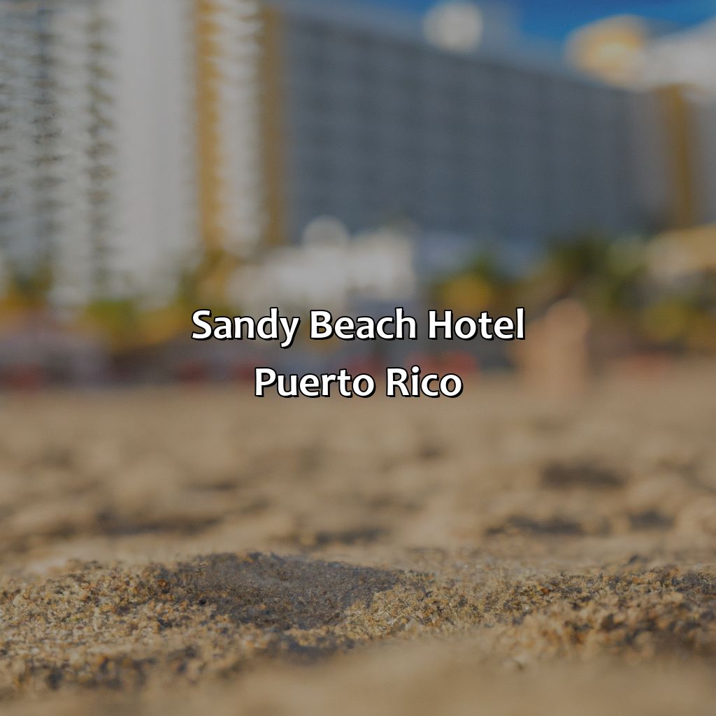 Sandy Beach Hotel Puerto Rico