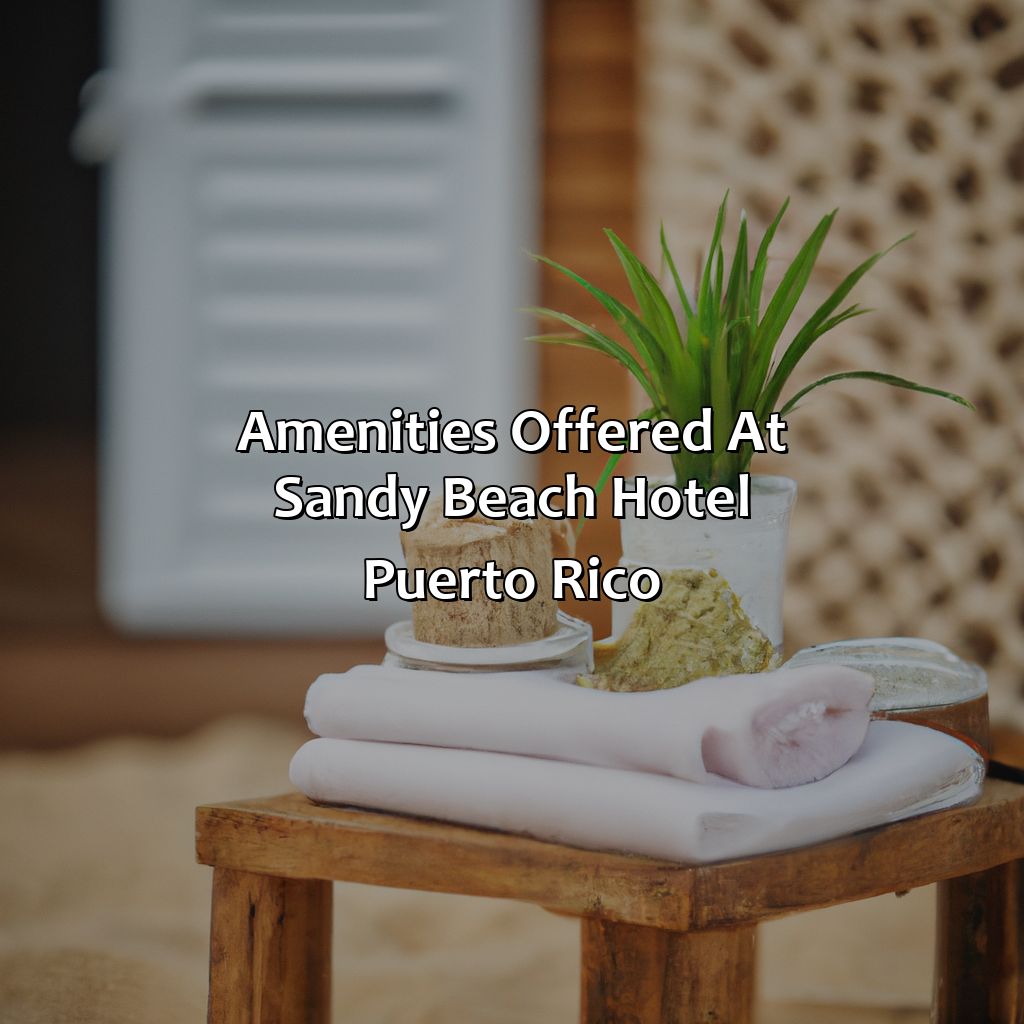 Amenities Offered at Sandy Beach Hotel Puerto Rico-sandy beach hotel puerto rico, 