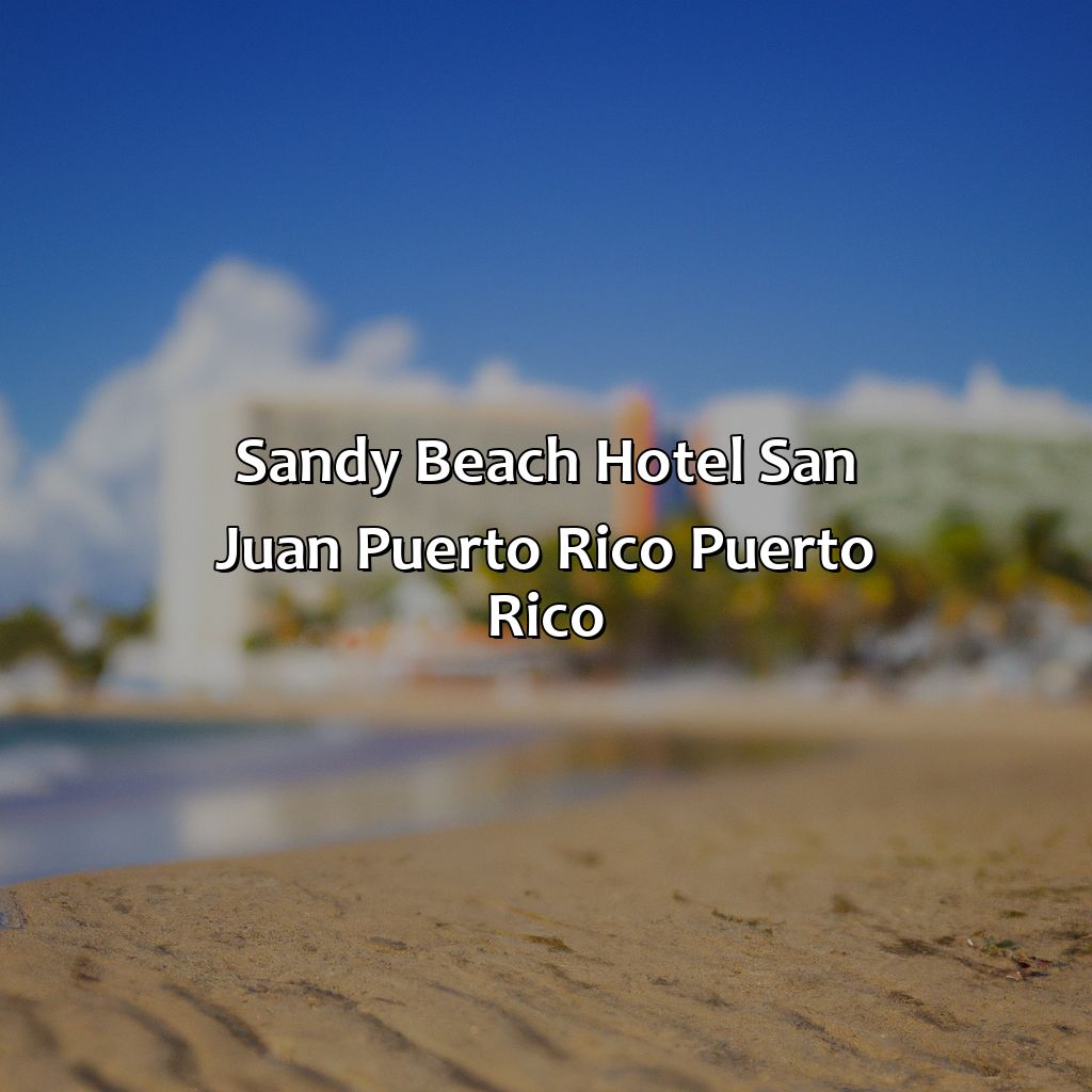 Sandy Beach Hotel San Juan Puerto Rico