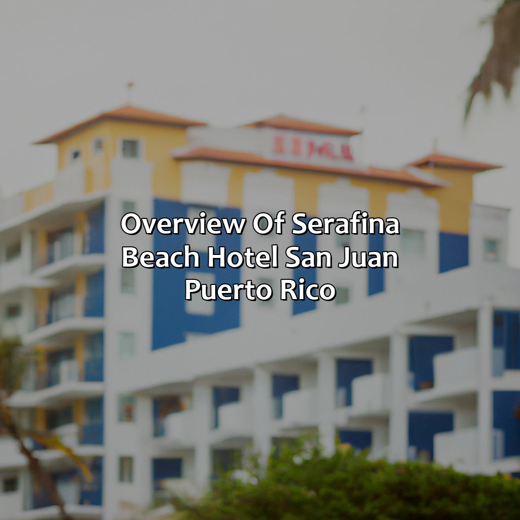 Overview of Serafina Beach Hotel San Juan, Puerto Rico-serafina beach hotel san juan puerto rico, 
