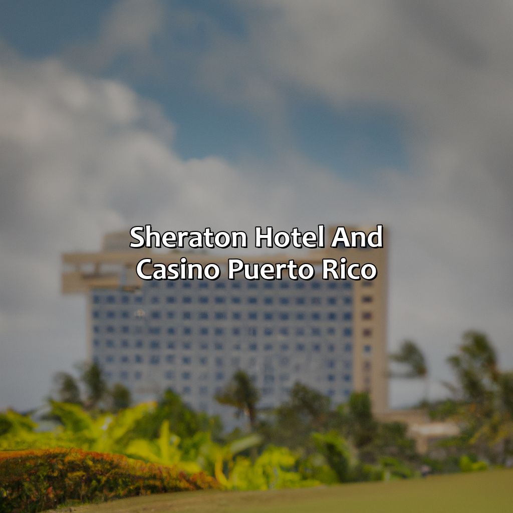 Sheraton Hotel And Casino Puerto Rico