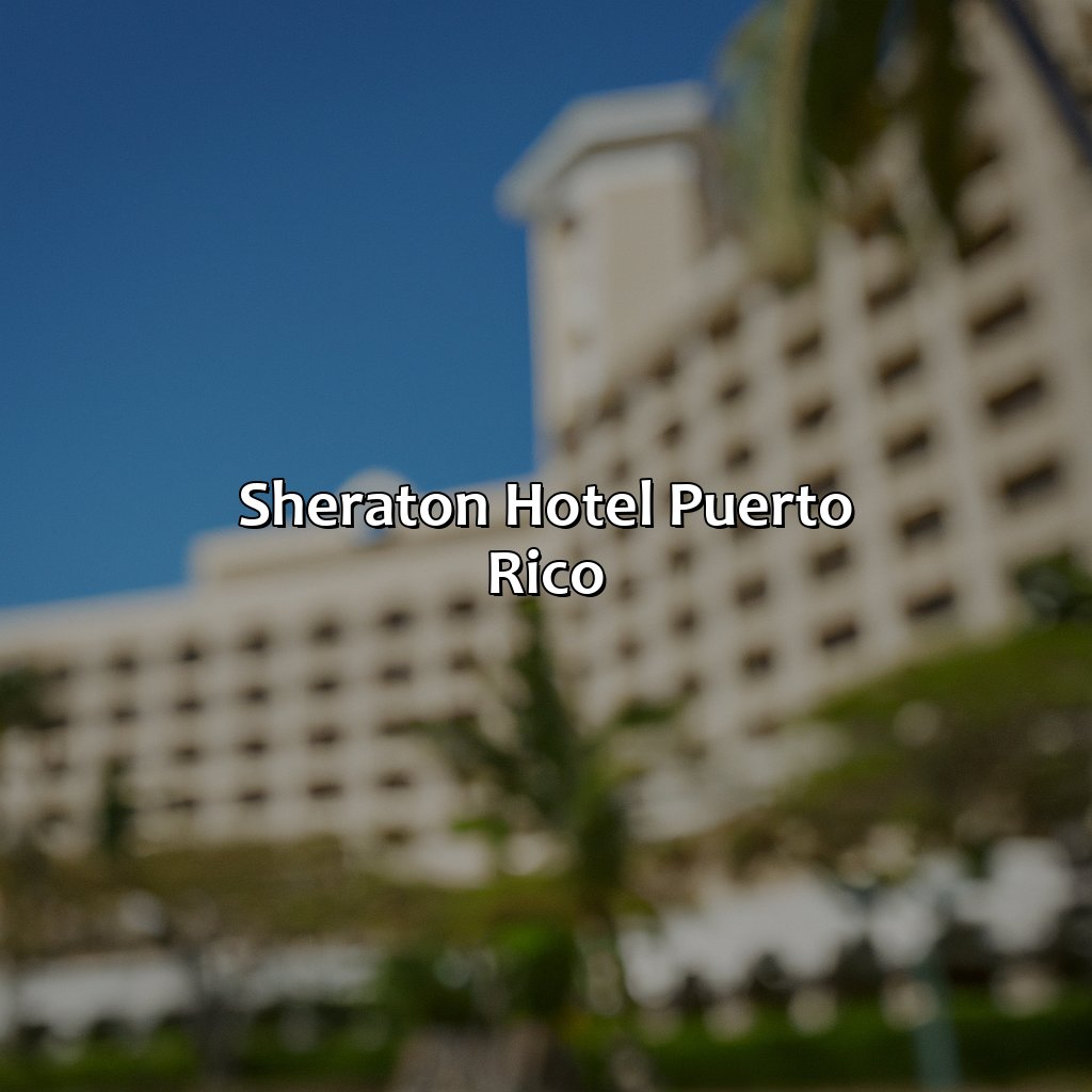 Sheraton Hotel Puerto Rico