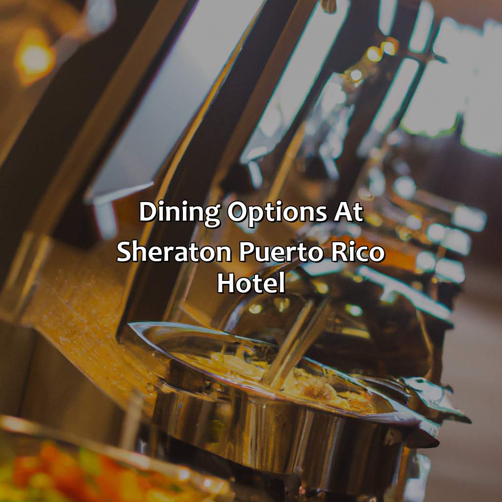 Dining Options at Sheraton Puerto Rico Hotel-sheraton puerto rico hotel, 