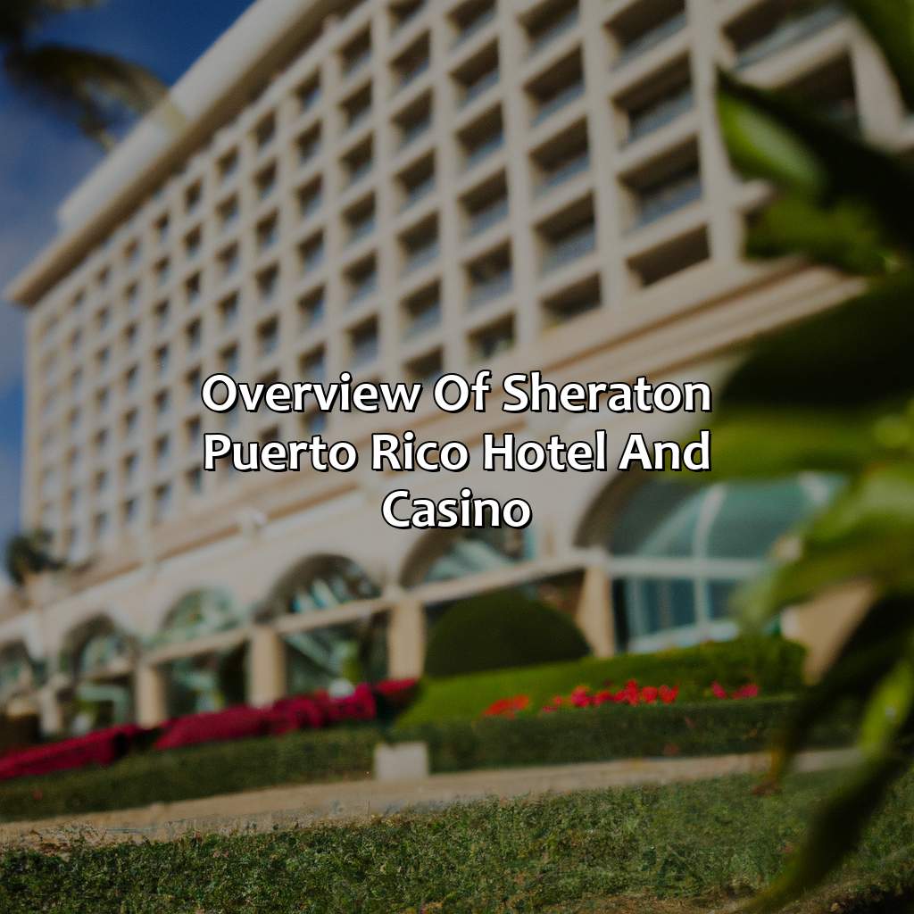 Overview of Sheraton Puerto Rico Hotel and Casino-sheraton puerto rico hotel and casino, 