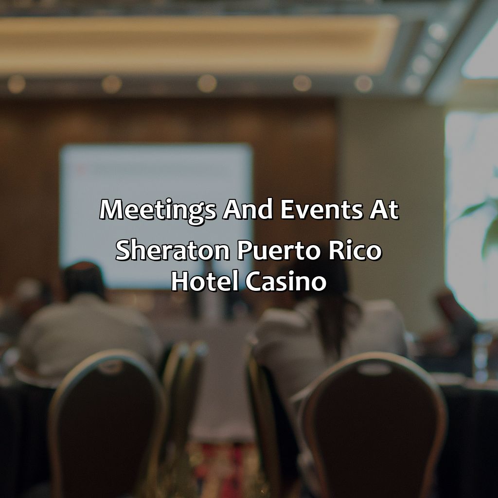 Meetings and Events at Sheraton Puerto Rico Hotel Casino-sheraton puerto rico hotel casino, 