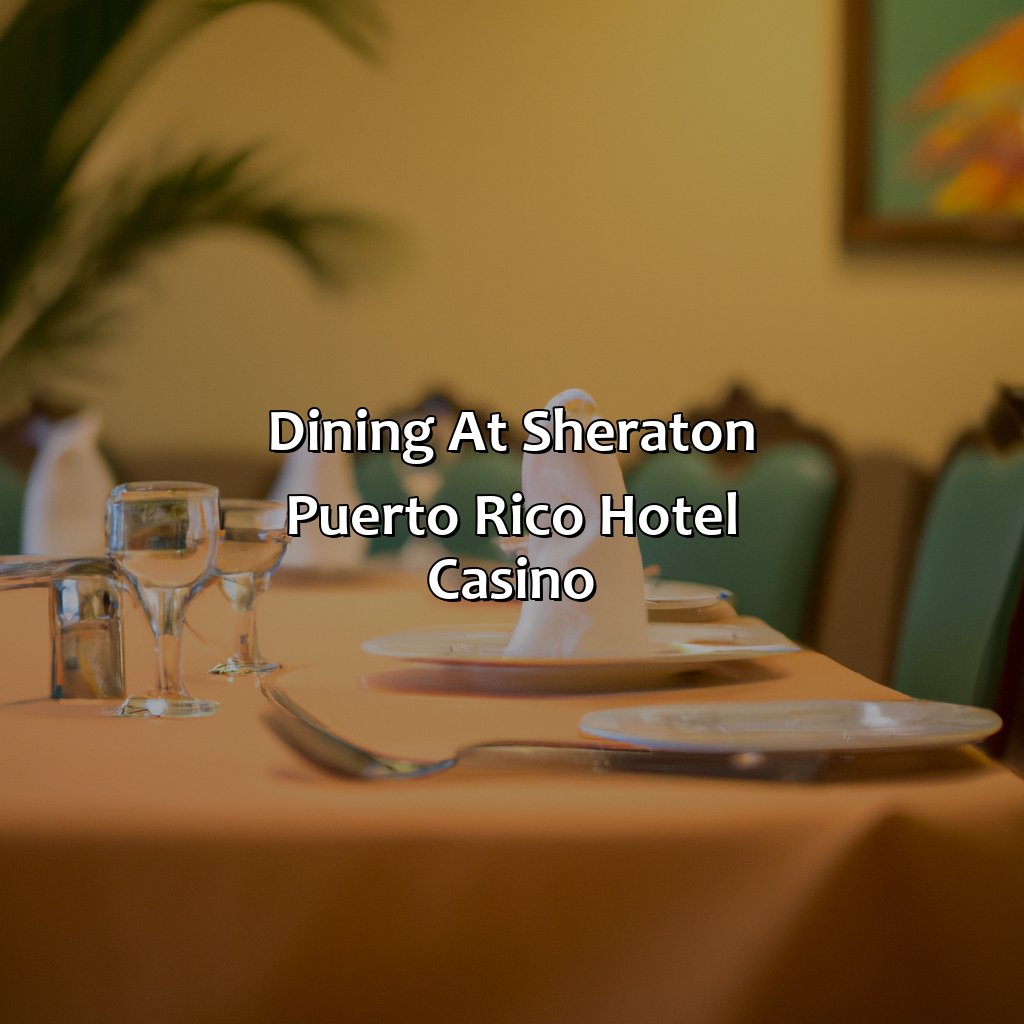 Dining at Sheraton Puerto Rico Hotel Casino-sheraton puerto rico hotel casino, 
