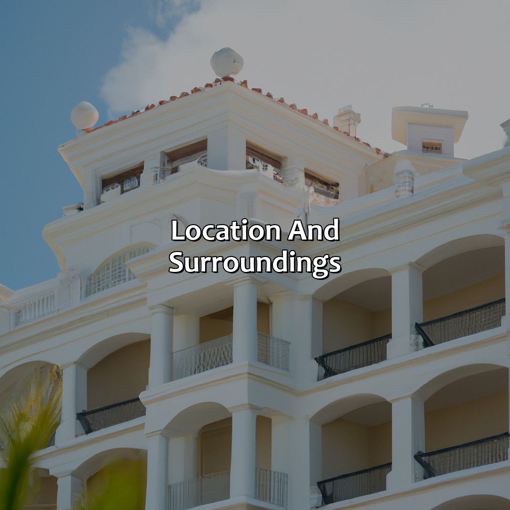 Location and Surroundings-st regis hotel puerto rico, 
