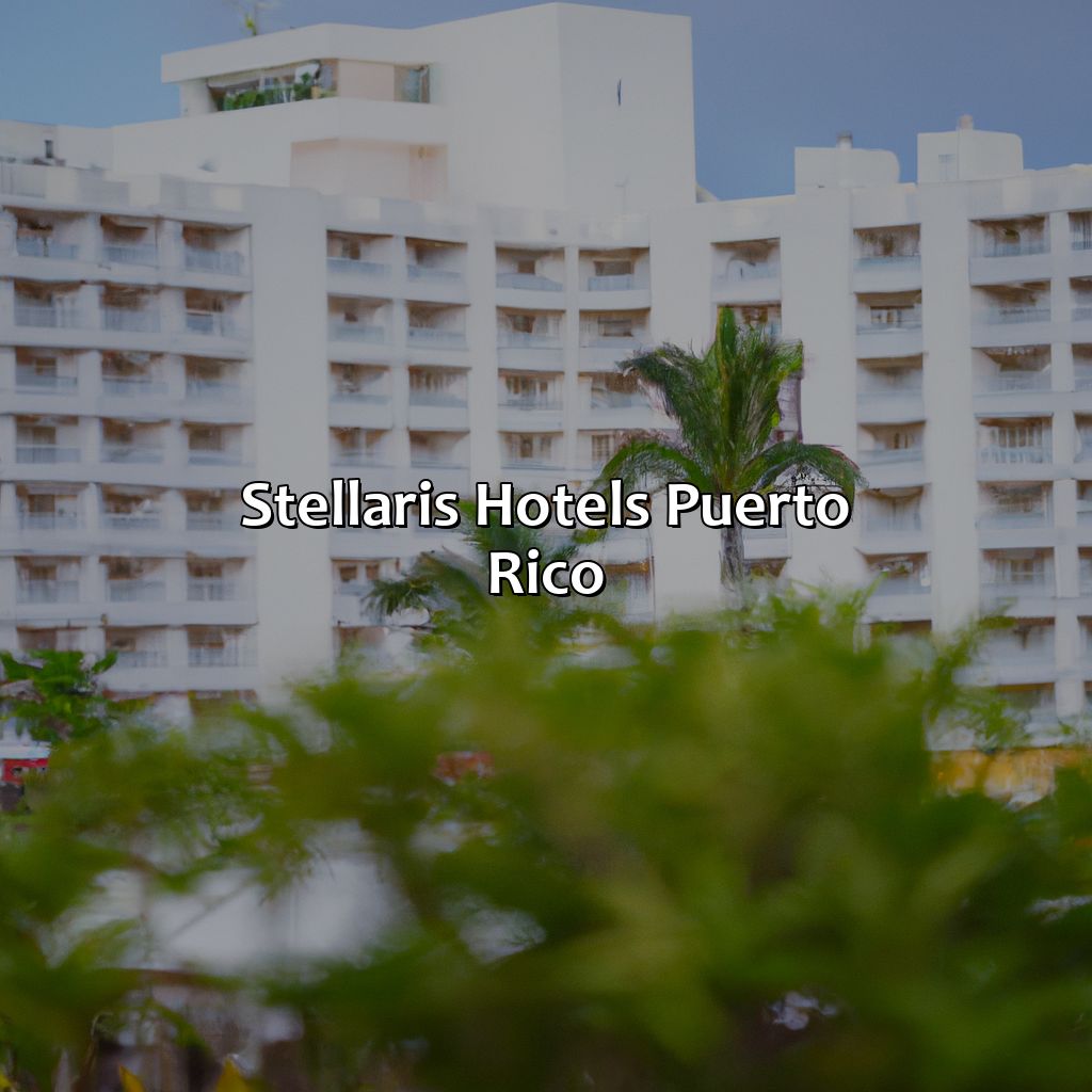 Stellaris Hotels Puerto Rico