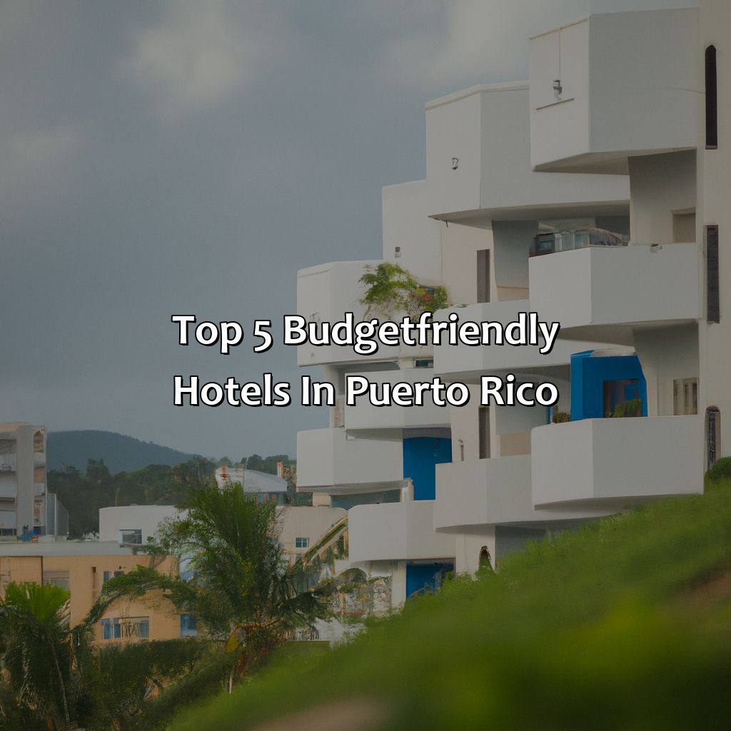 Top 5 Budget-Friendly Hotels in Puerto Rico-the best hotels in puerto rico, 