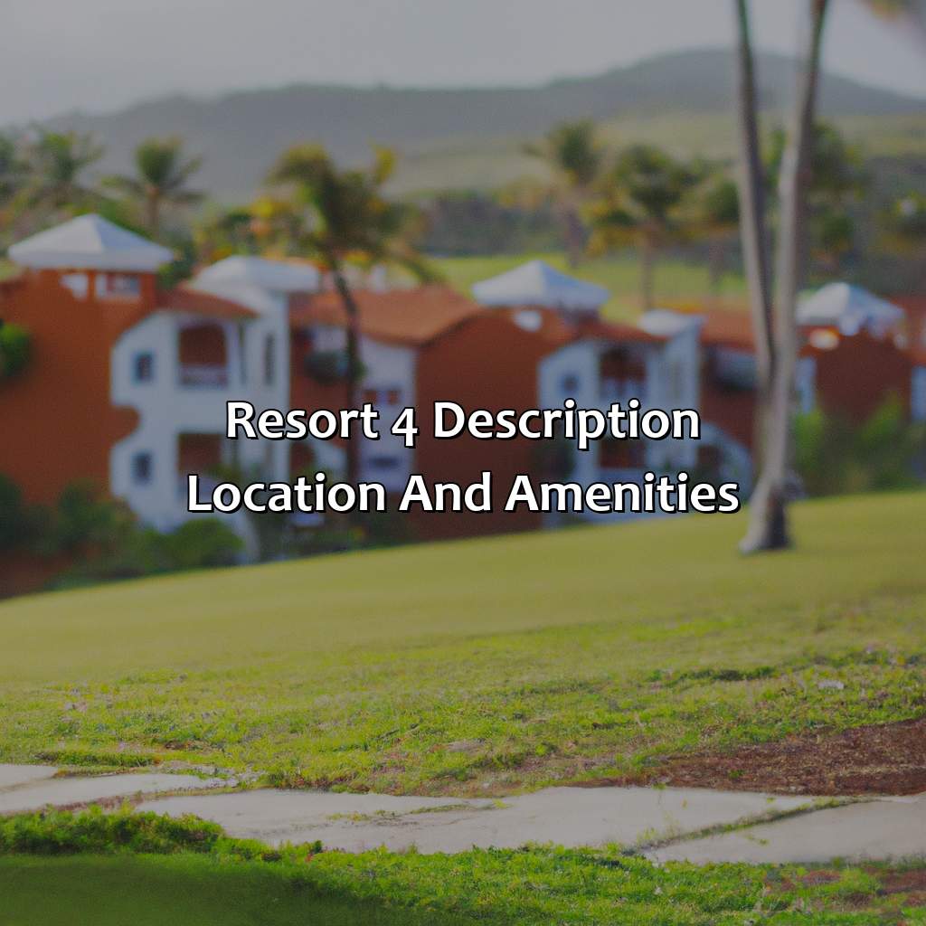 Resort 4: Description, Location, and Amenities-the best resorts in puerto rico, 