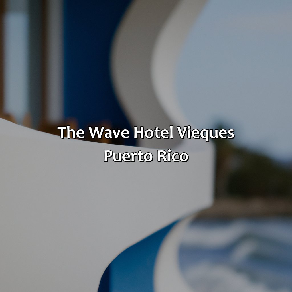 The Wave Hotel Vieques Puerto Rico