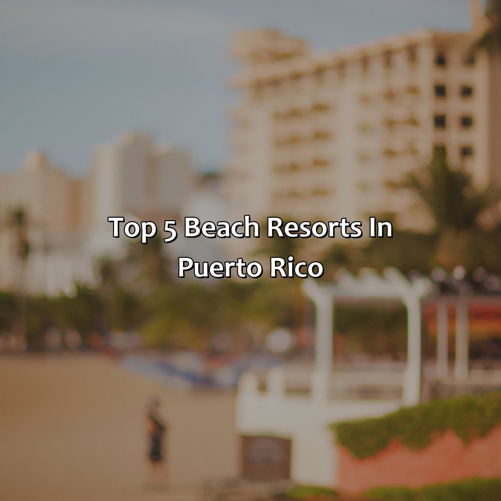 Top 5 beach resorts in Puerto Rico-top beach resorts in puerto rico, 
