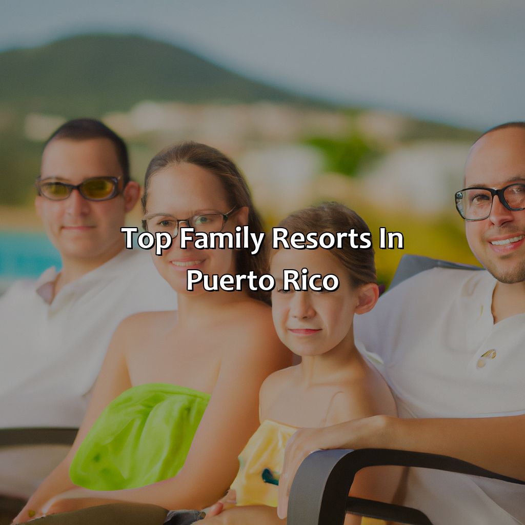 Top Family Resorts In Puerto Rico