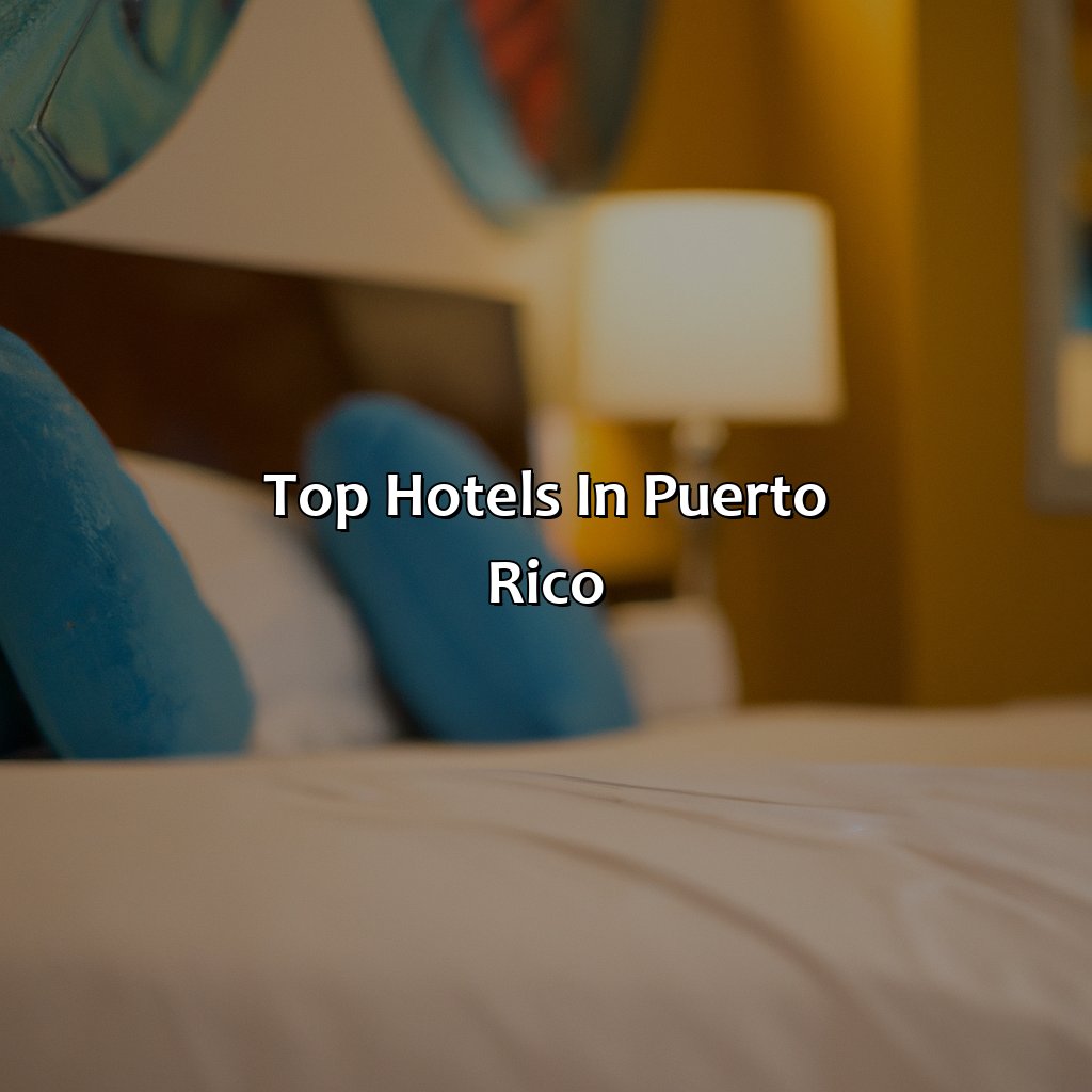 Top Hotels In Puerto Rico