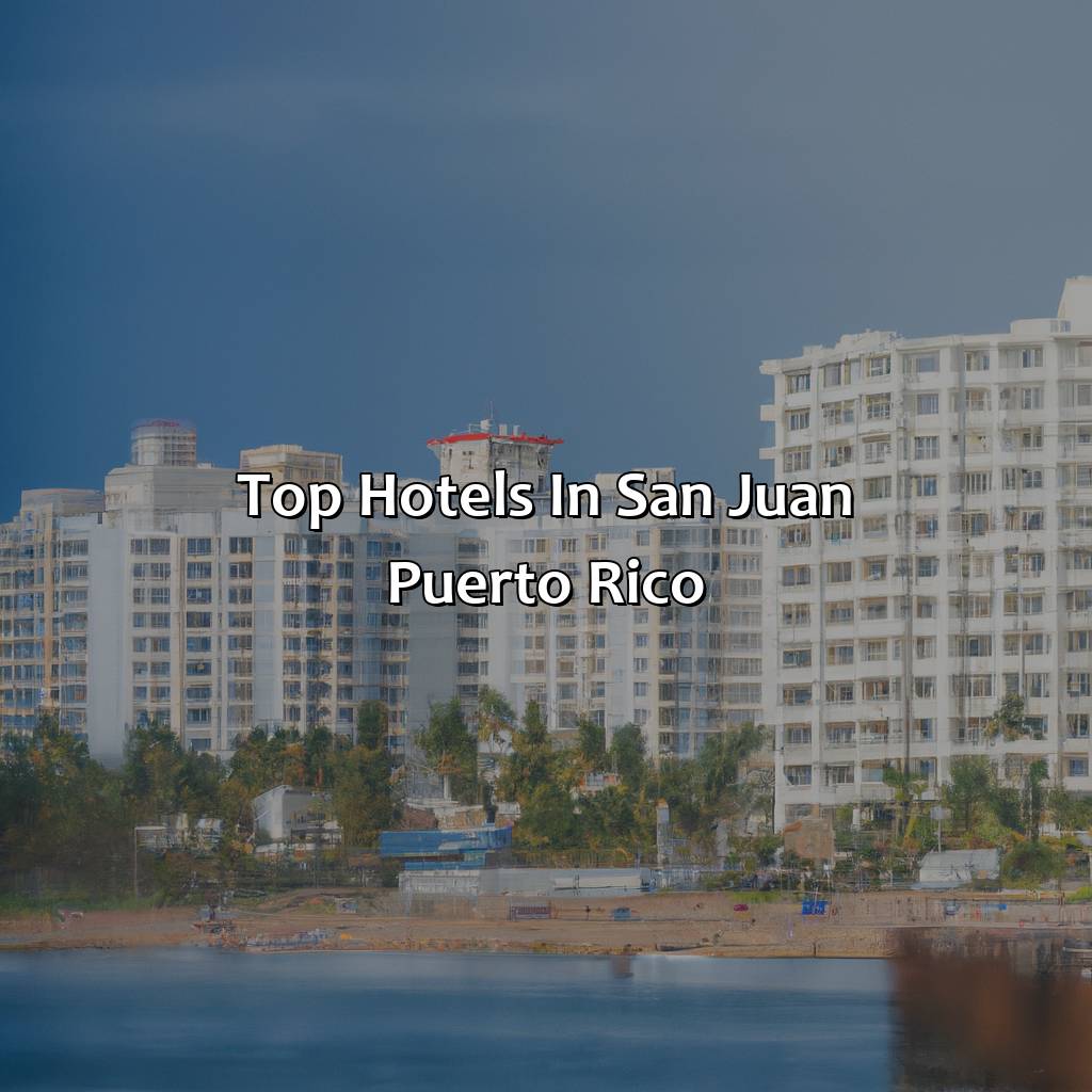 Top Hotels in San Juan Puerto Rico-top hotels in san juan puerto rico, 