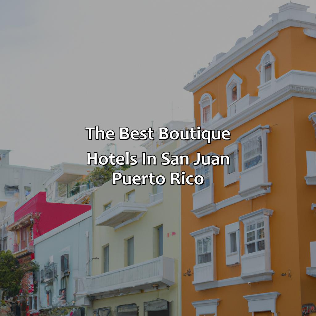 The Best Boutique Hotels in San Juan Puerto Rico-top hotels in san juan puerto rico, 