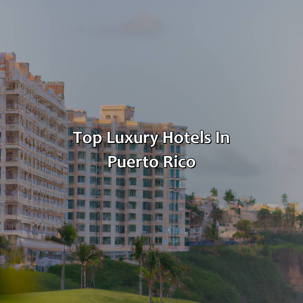 Top Luxury Hotels in Puerto Rico-top luxury hotels in puerto rico, 