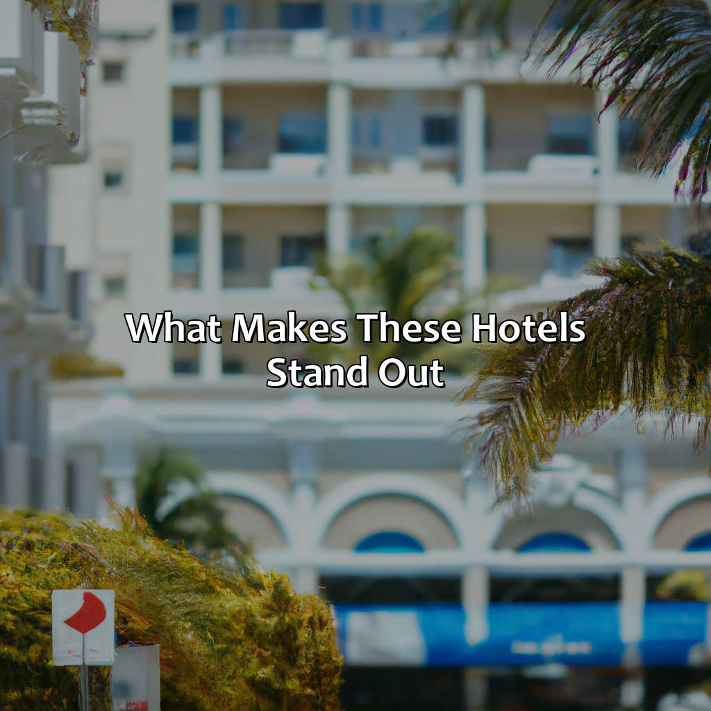 What makes these hotels stand out-top rated hotels in puerto rico, 