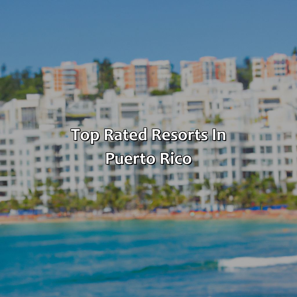 Top Rated Resorts In Puerto Rico