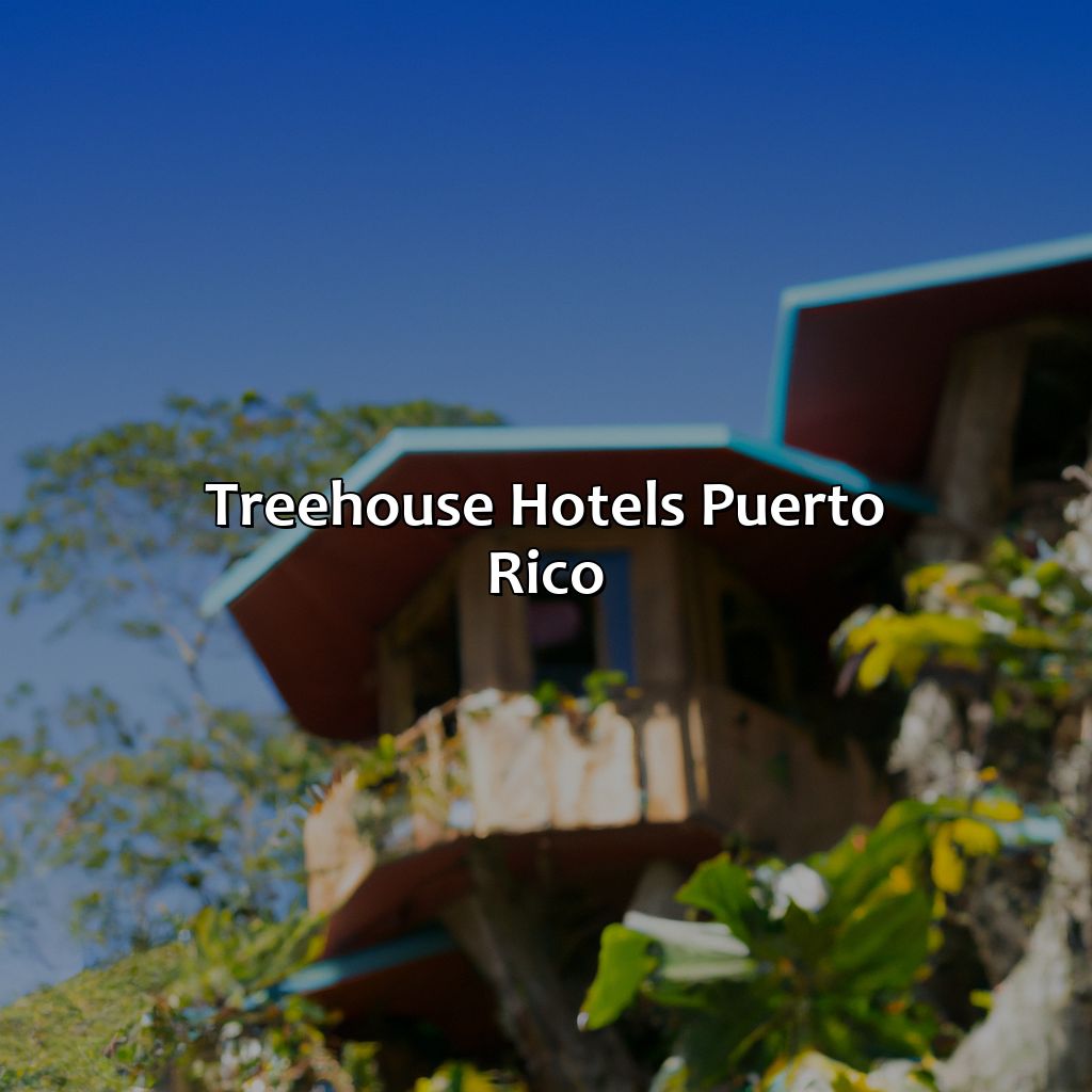 Treehouse Hotels Puerto Rico
