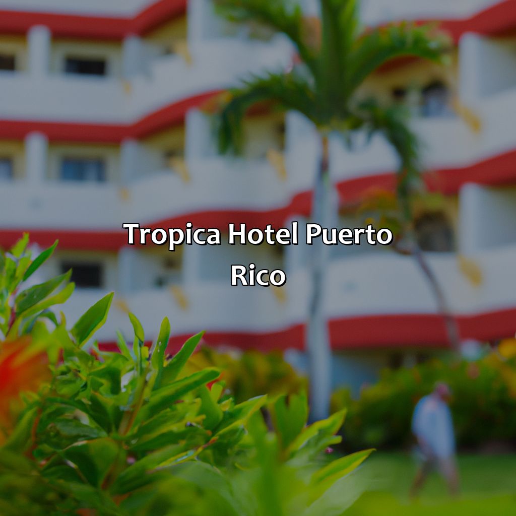 Tropica Hotel Puerto Rico