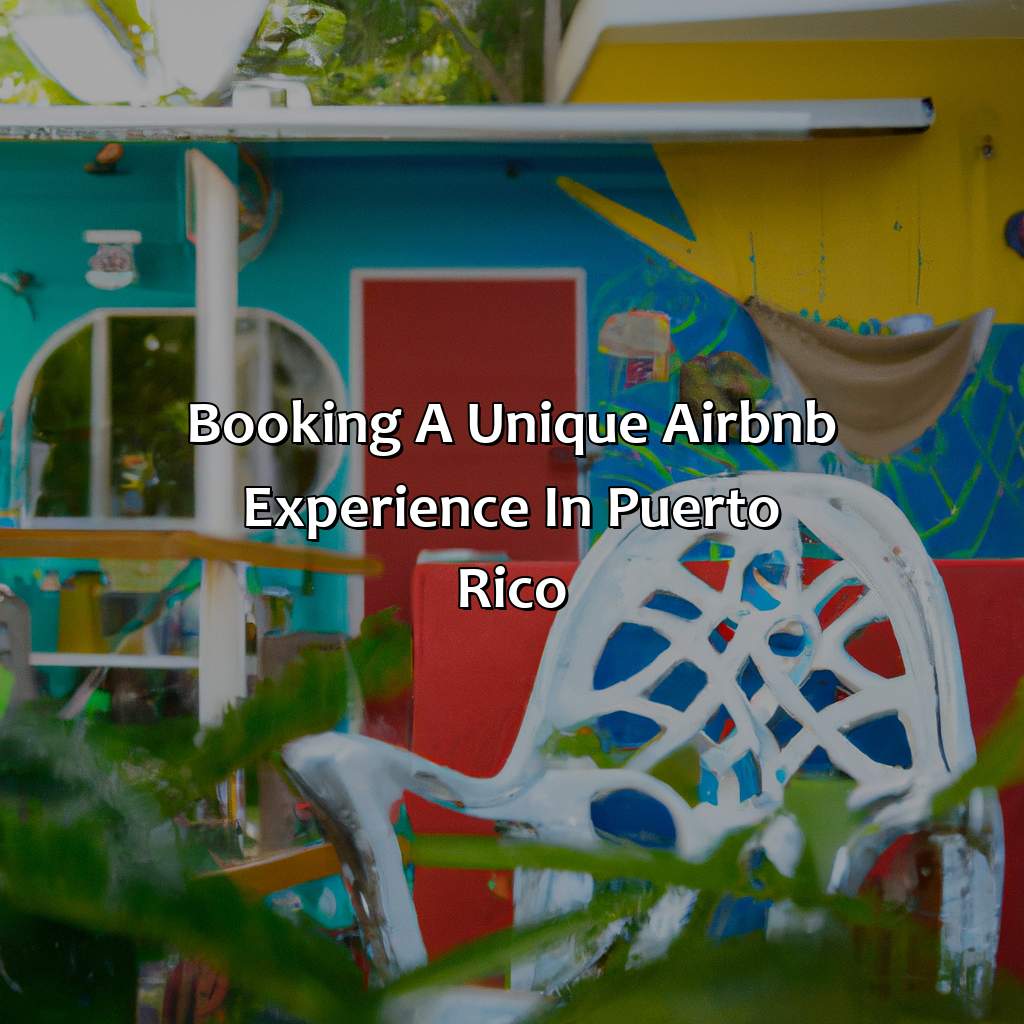Booking a unique Airbnb experience in Puerto Rico-unique airbnb puerto rico, 