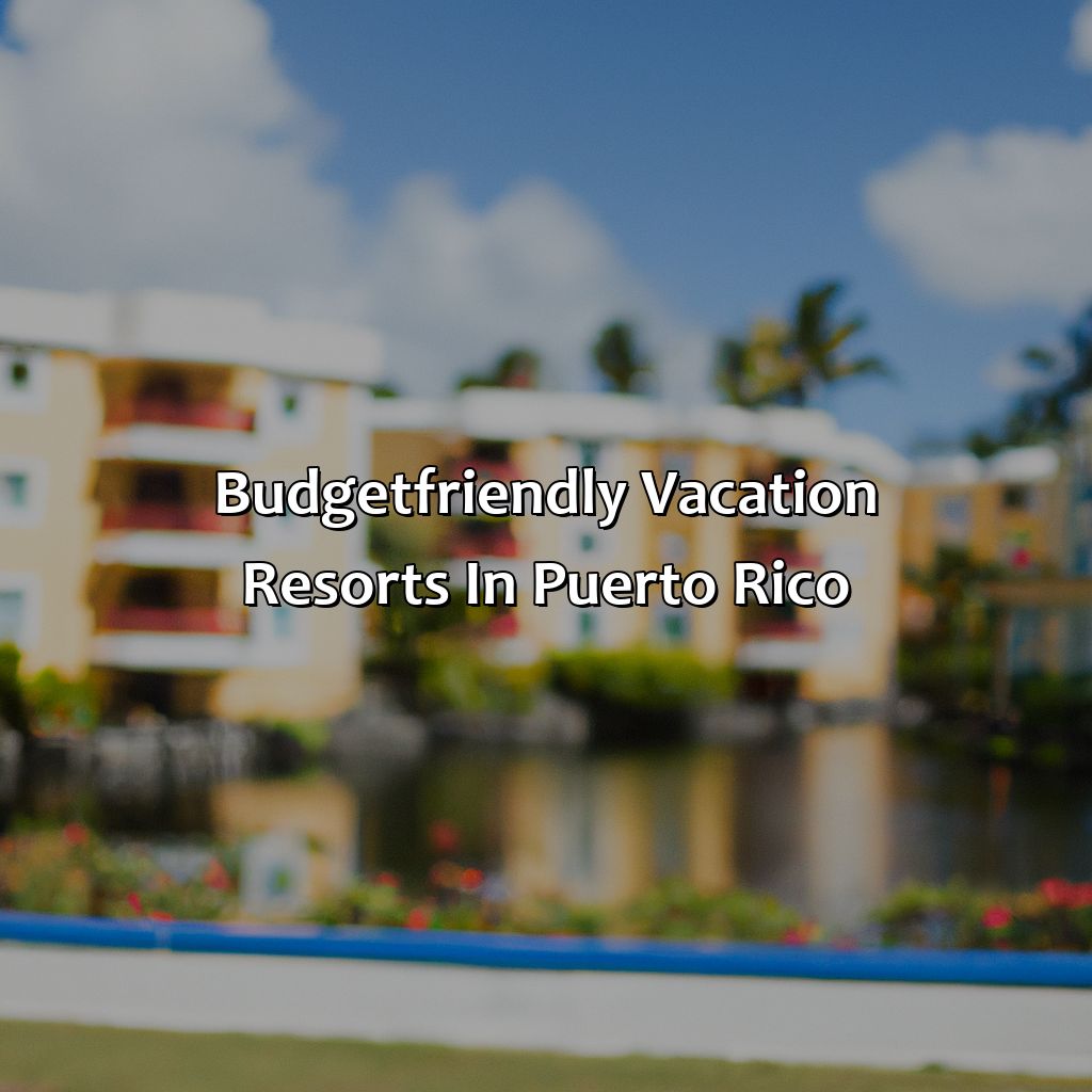 Budget-friendly vacation resorts in Puerto Rico-vacation resorts in puerto rico, 