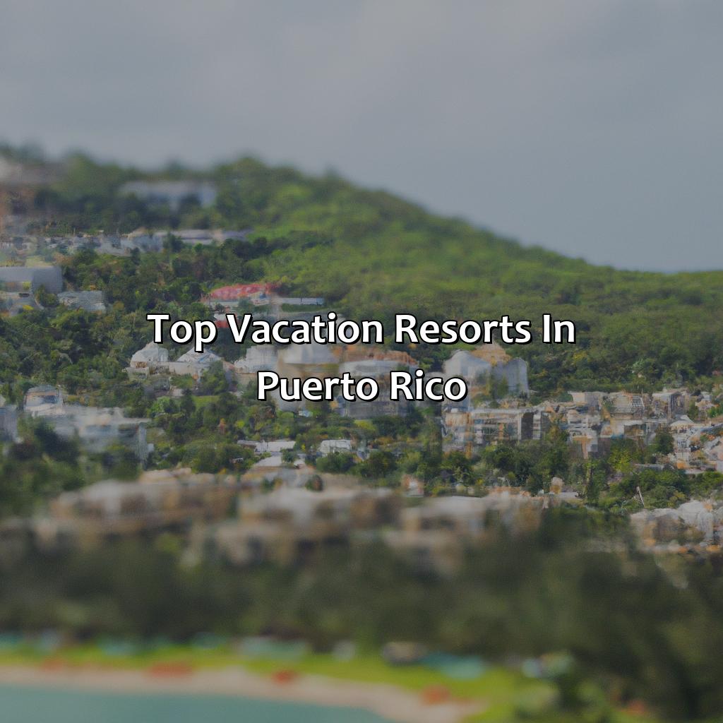 Top vacation resorts in Puerto Rico-vacation resorts in puerto rico, 