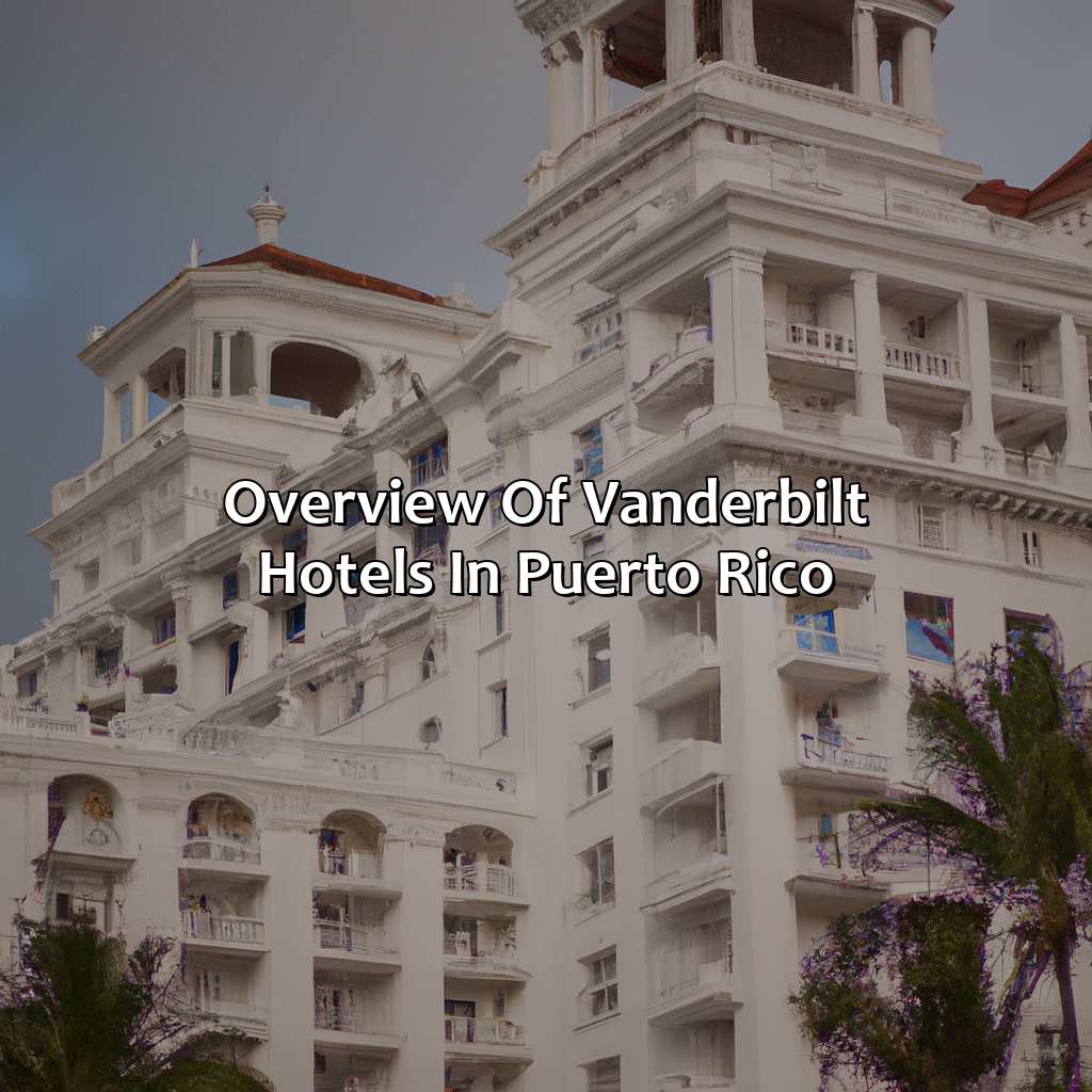 Overview of Vanderbilt Hotels in Puerto Rico-vanderbilt puerto rico hotels, 