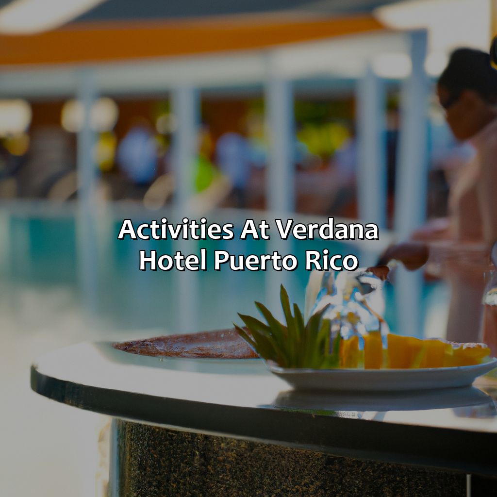 Activities at Verdana Hotel Puerto Rico-verdana hotel puerto rico, 