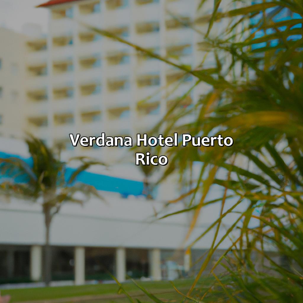 Verdana Hotel Puerto Rico