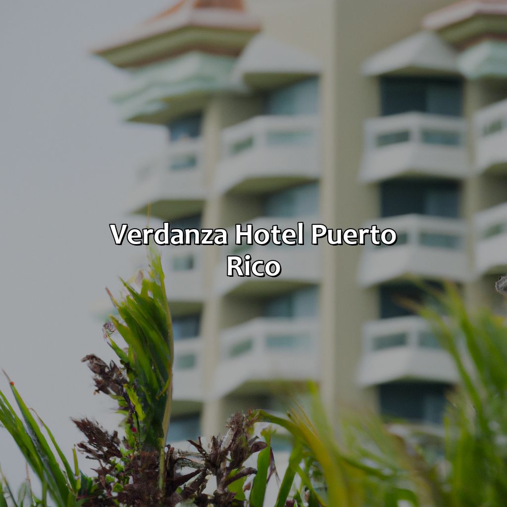 Verdanza Hotel Puerto Rico