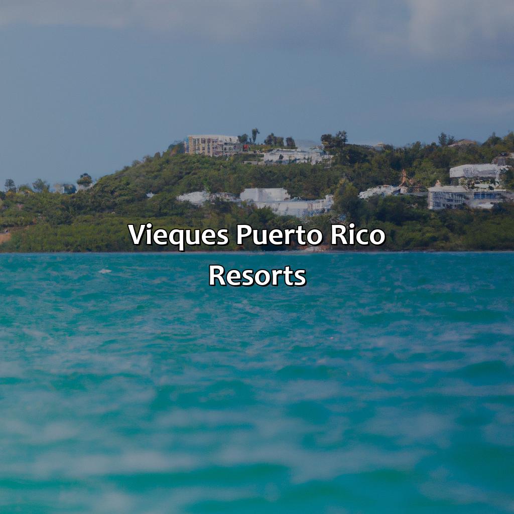 Vieques Puerto Rico Resorts