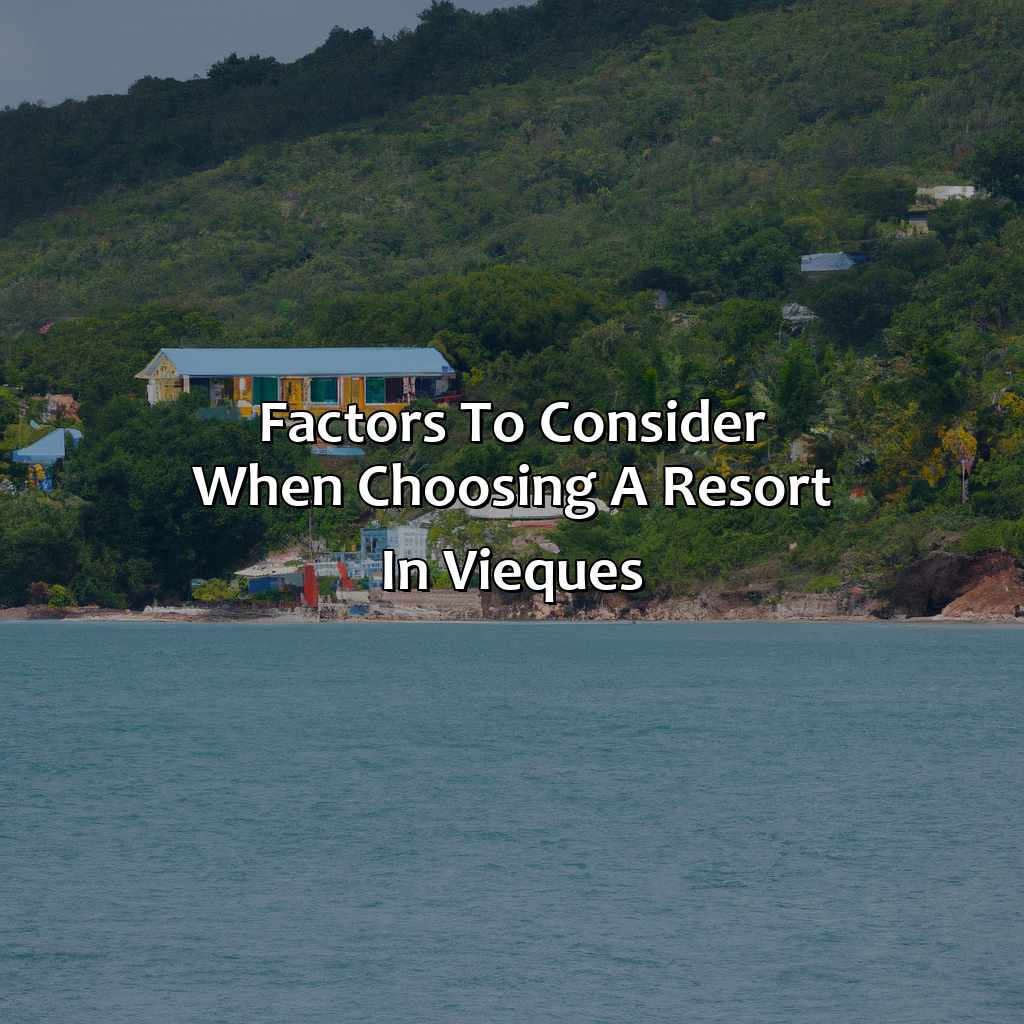 Factors to Consider when Choosing a Resort in Vieques-vieques puerto rico resorts, 