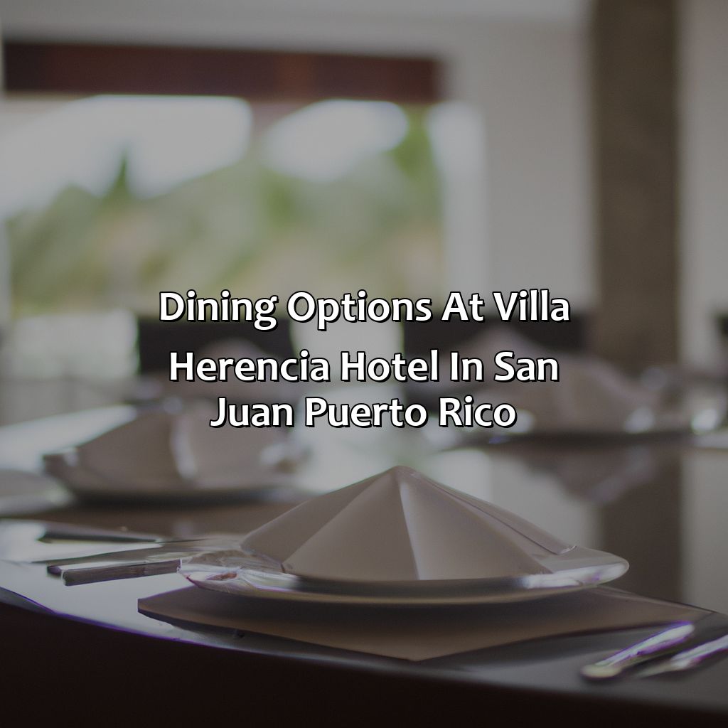 Dining options at Villa Herencia Hotel in San Juan, Puerto Rico-villa+herencia+hotel+san+juan+puerto+rico, 