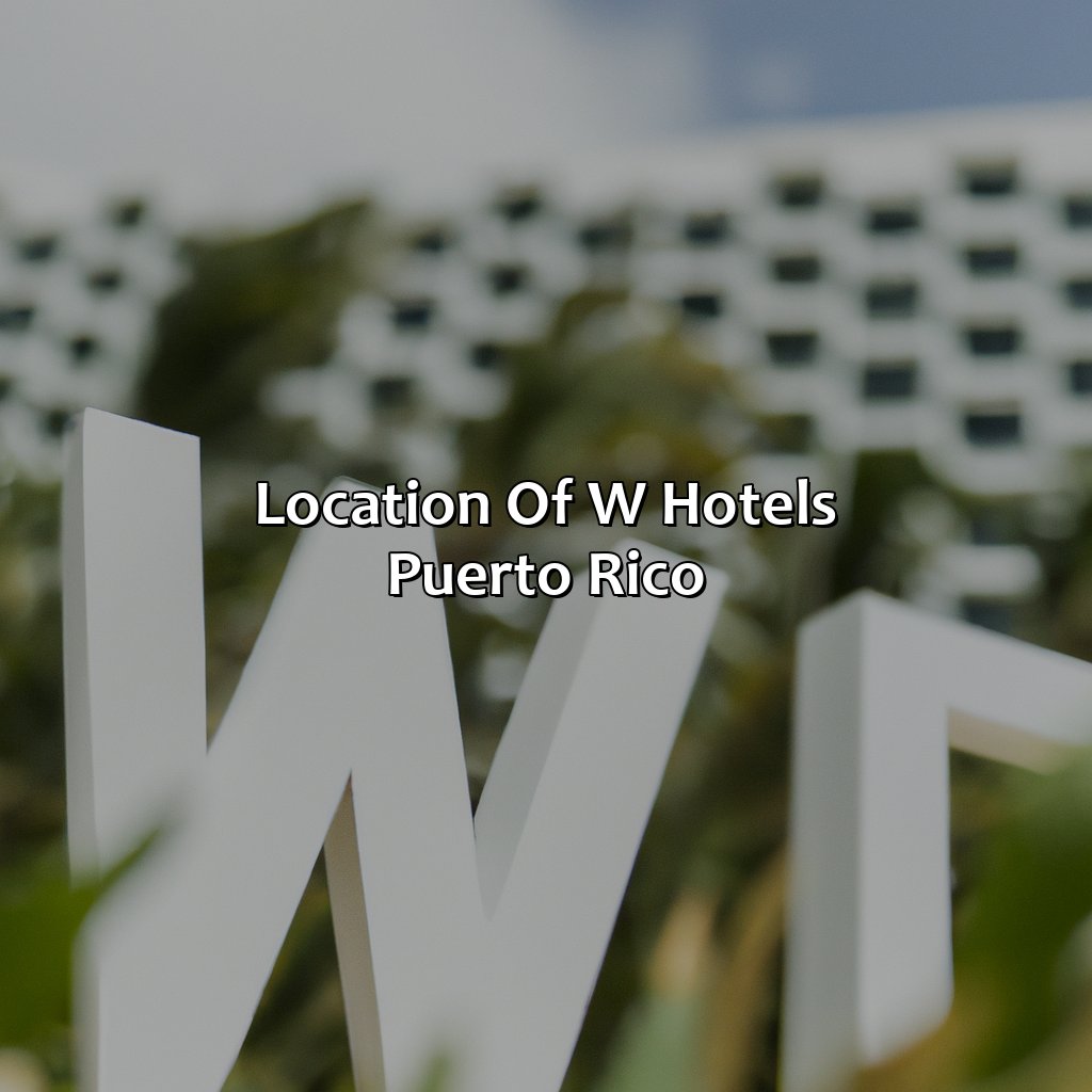 Location of W Hotels Puerto Rico-w hotels puerto rico, 