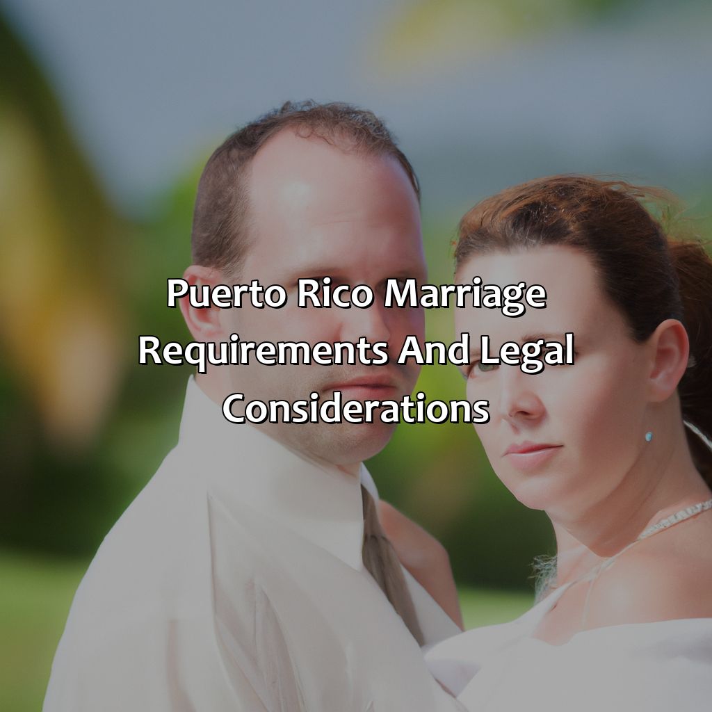 Puerto Rico Marriage Requirements and Legal Considerations-wedding resorts in puerto rico, 