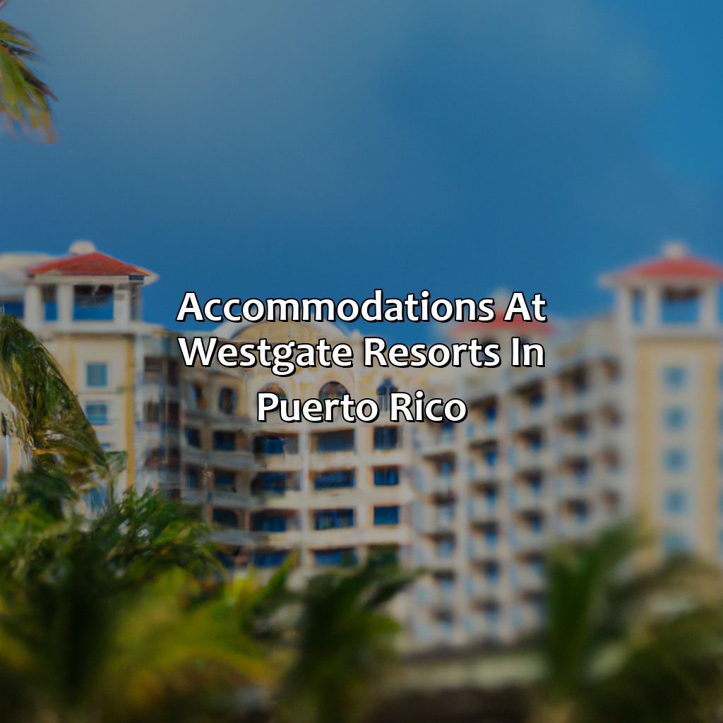 Accommodations at Westgate Resorts in Puerto Rico-westgate resorts in puerto rico, 