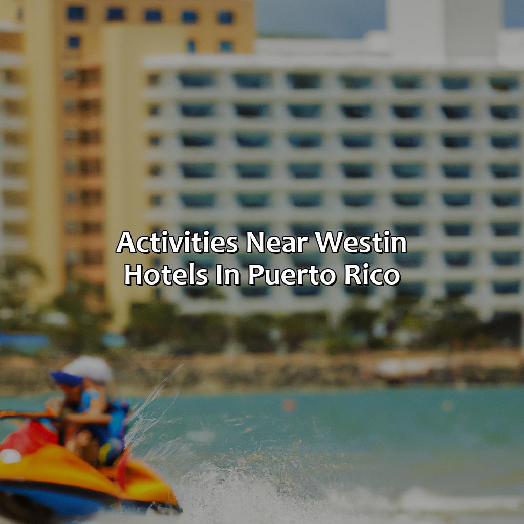 Activities near Westin Hotels in Puerto Rico-westin hotels in puerto rico, 
