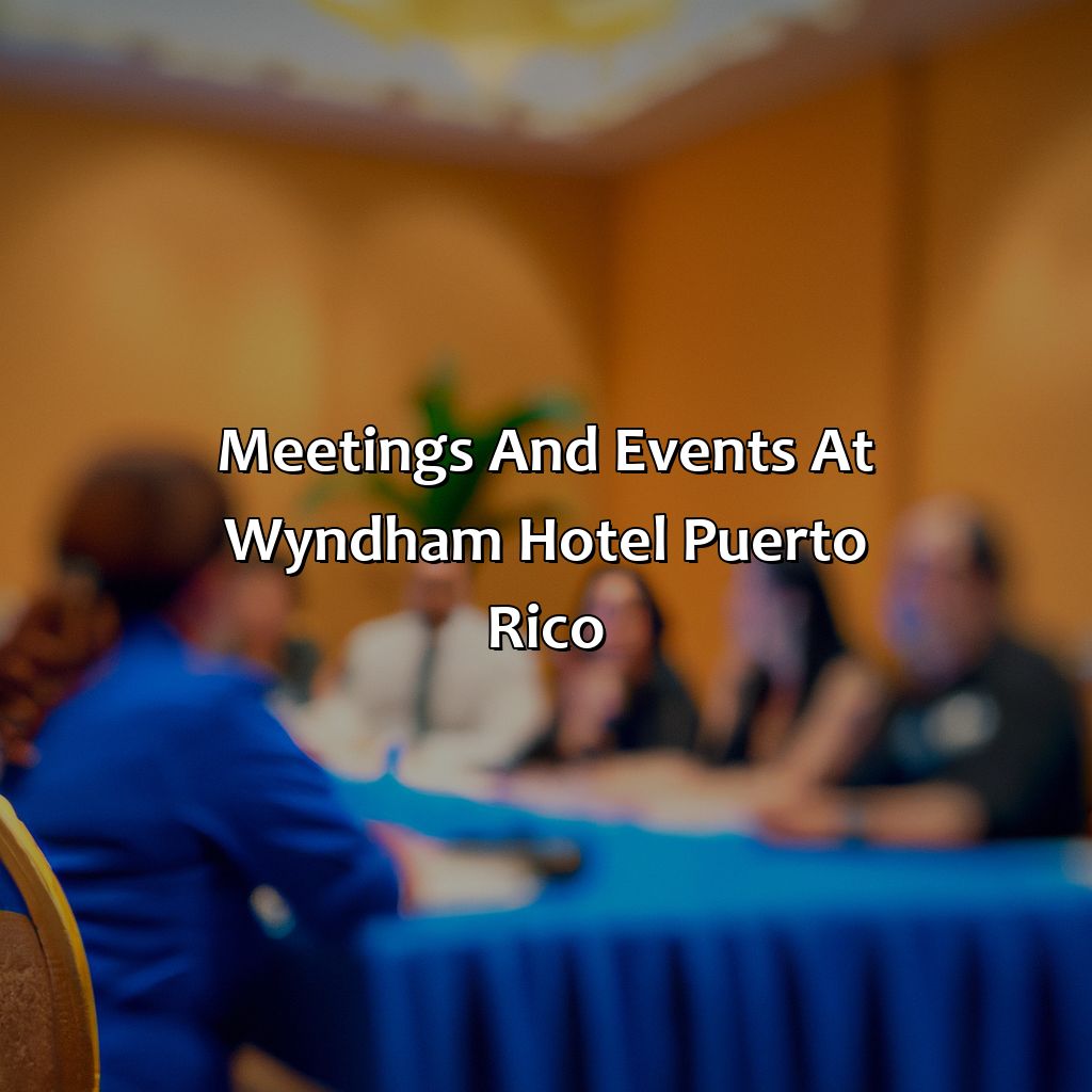 Meetings and Events at Wyndham Hotel Puerto Rico-wyndham hotel puerto rico, 