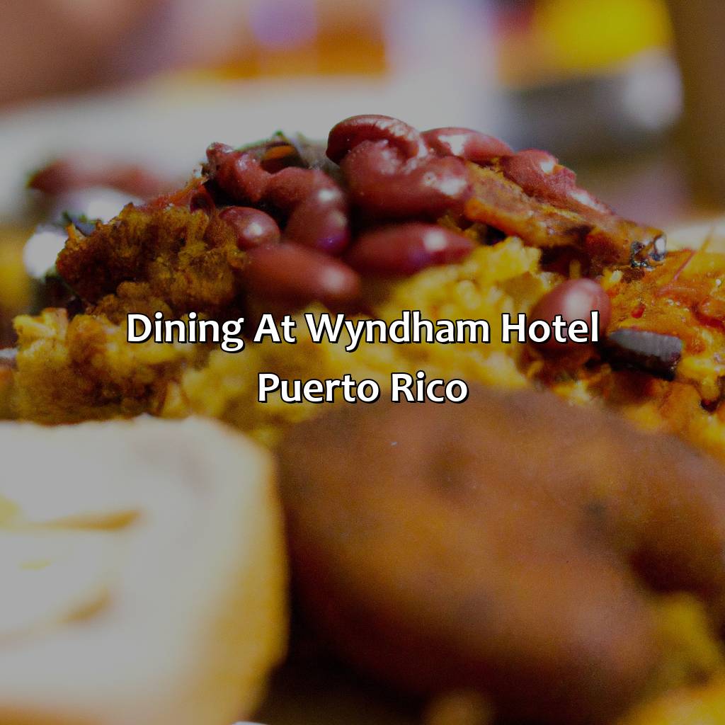 Dining at Wyndham Hotel Puerto Rico-wyndham hotel puerto rico, 